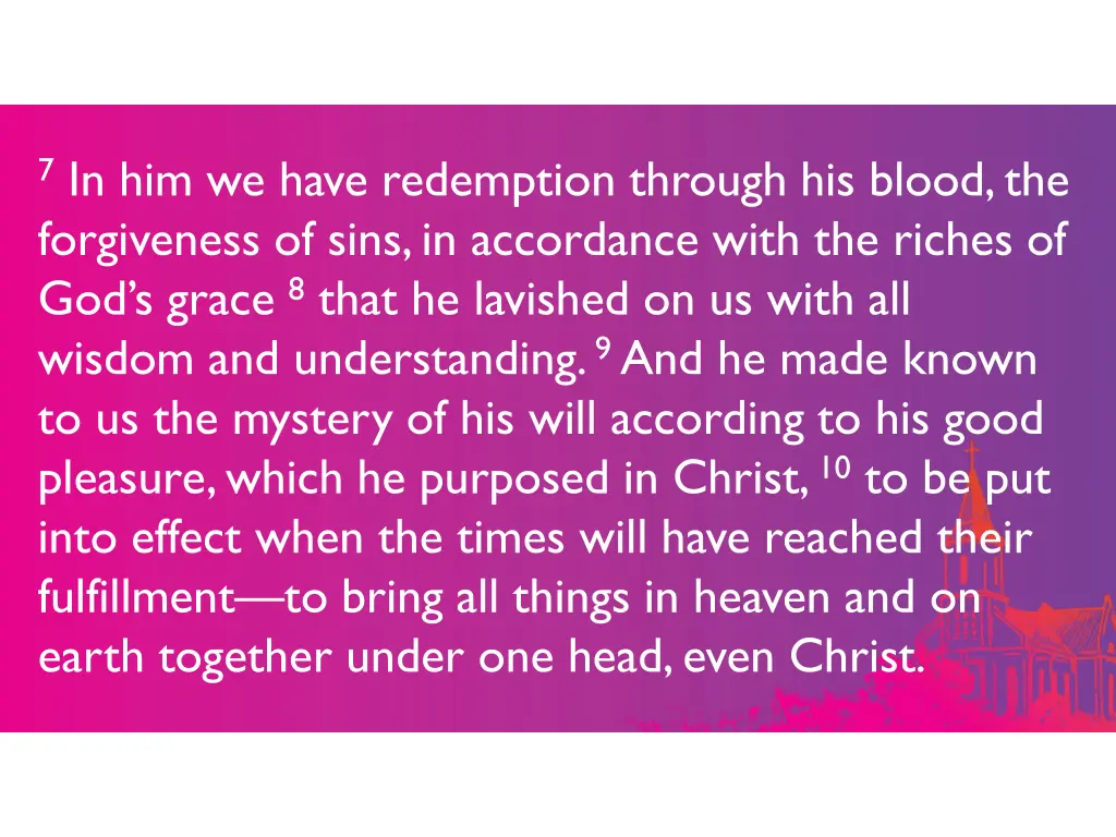 7 in him we have redemption through his blood 1