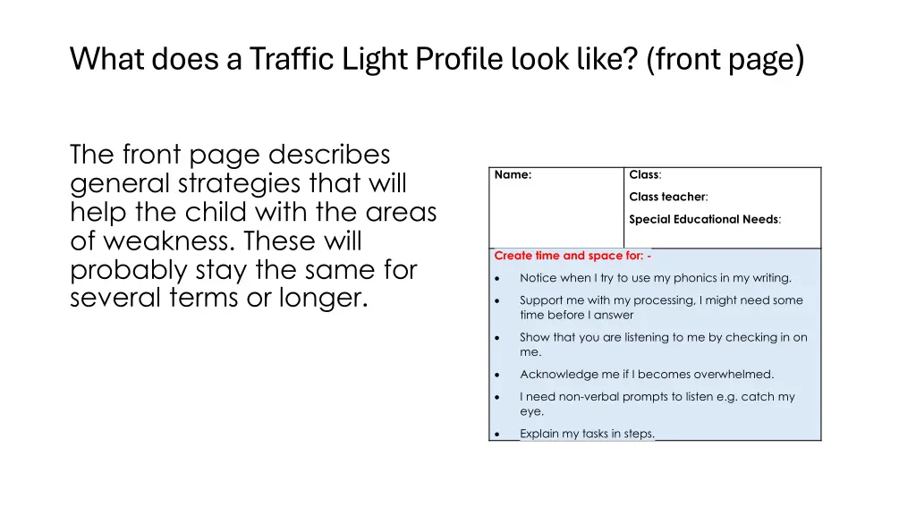 what does a traffic light profile look like front