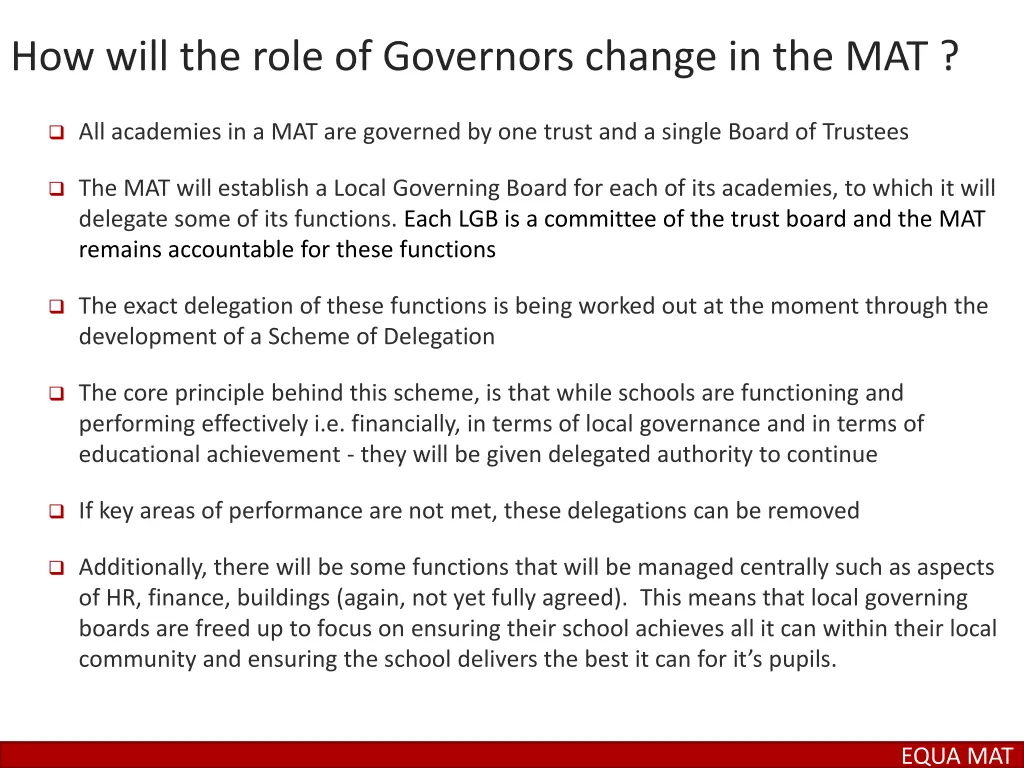 how will the role of governors change in the mat