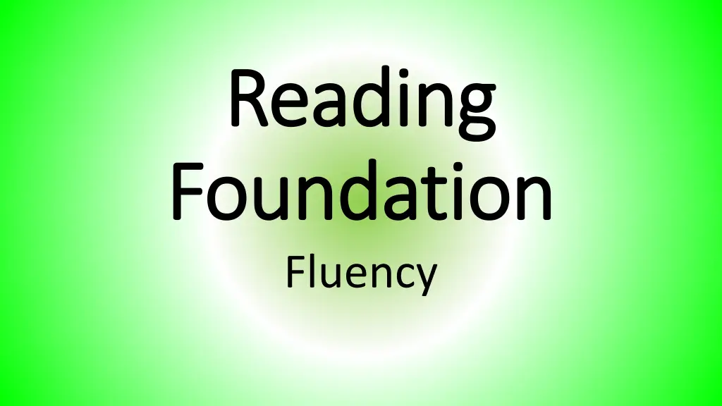 reading reading foundation foundation fluency