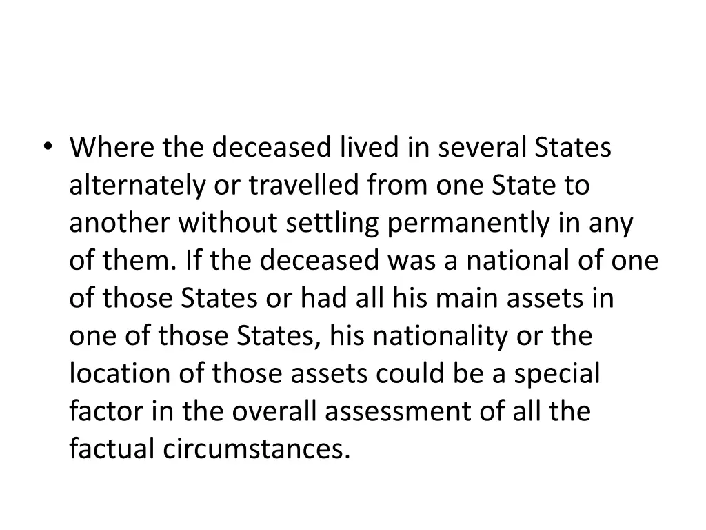 where the deceased lived in several states