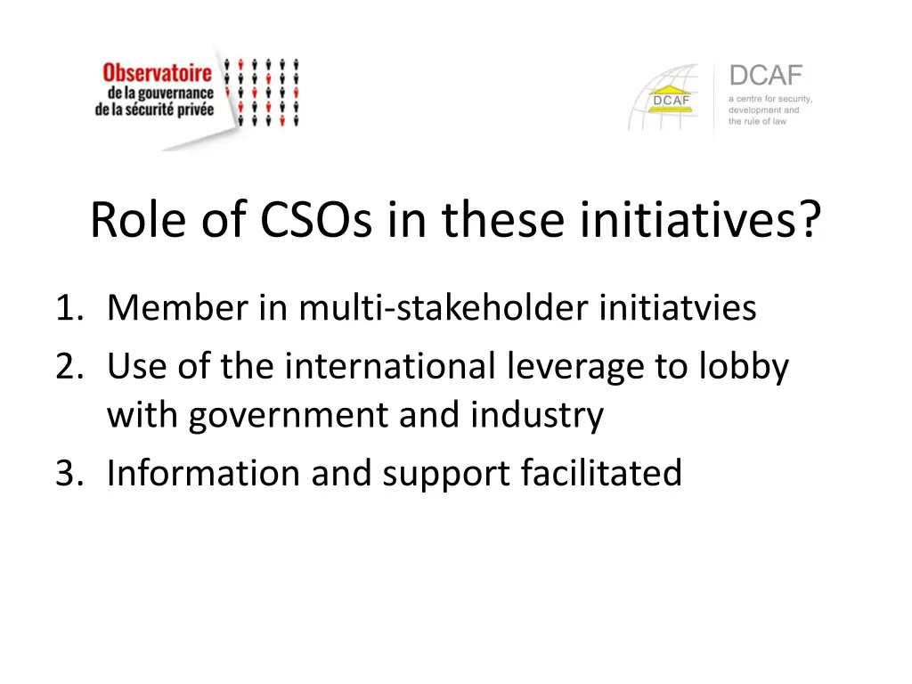 role of csos in these initiatives