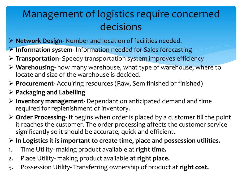 management of logistics require concerned