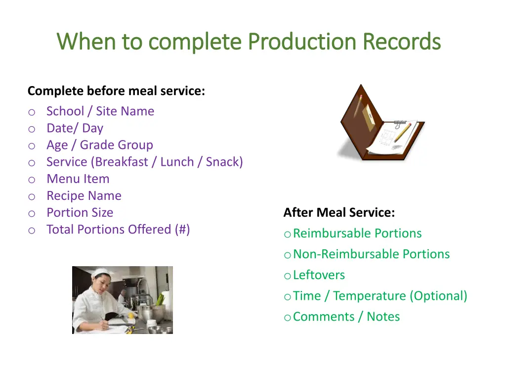 when to complete production records when