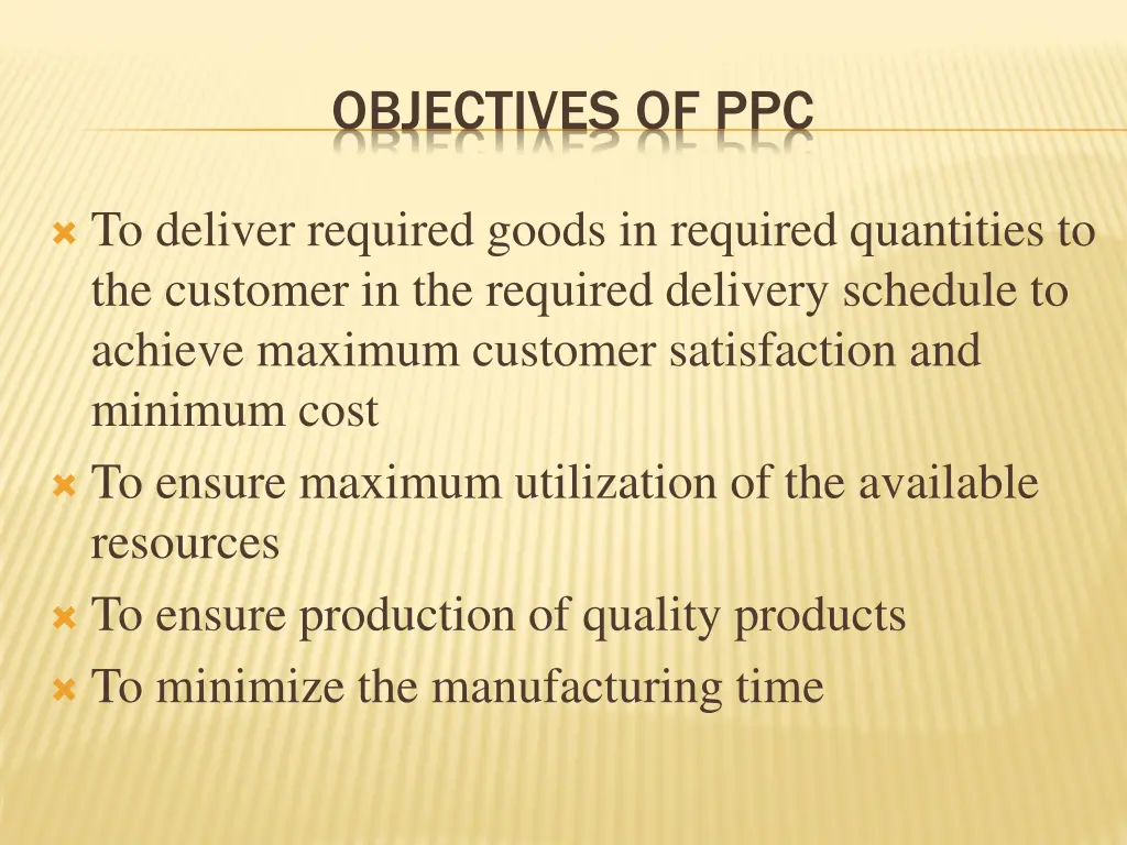 objectives of ppc