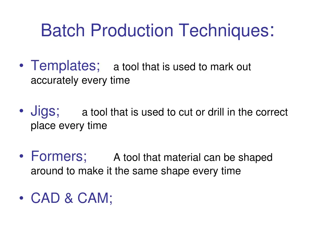 batch production techniques