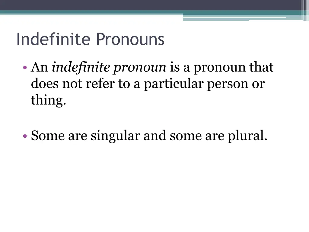 indefinite pronouns