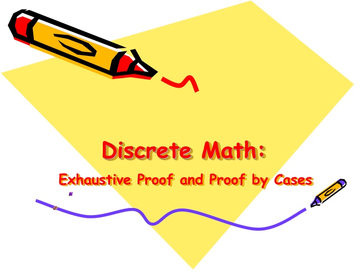 discrete math exhaustive proof and proof by cases