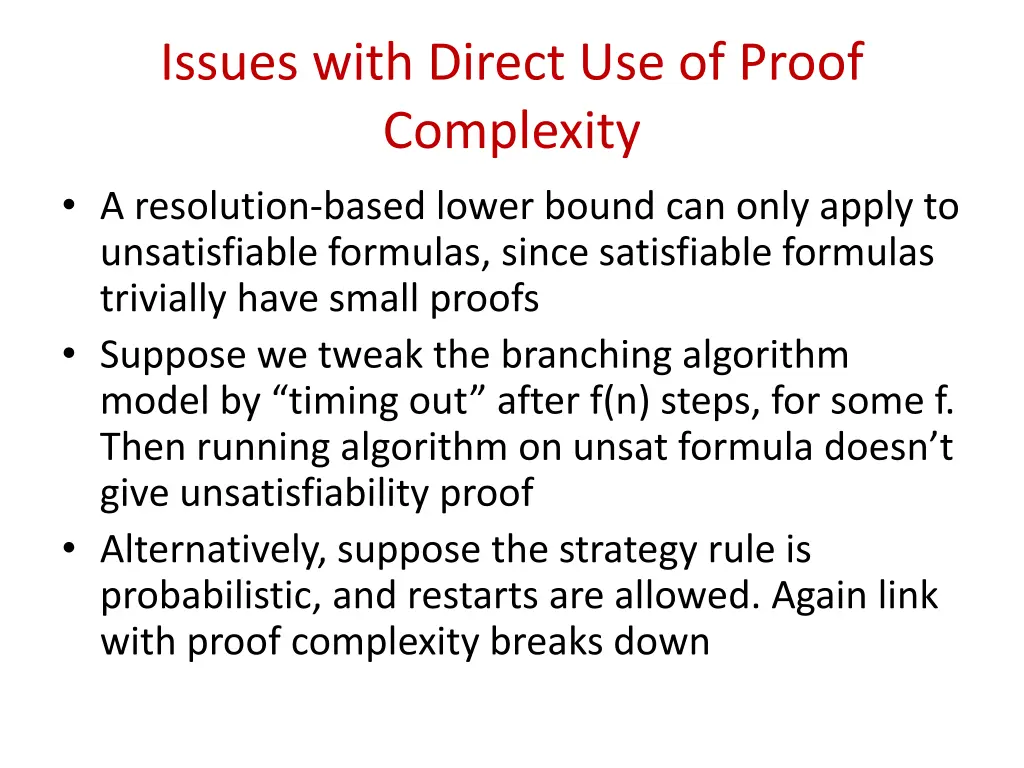 issues with direct use of proof complexity