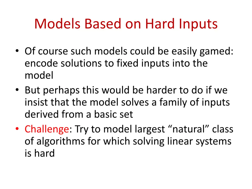 models based on hard inputs 1