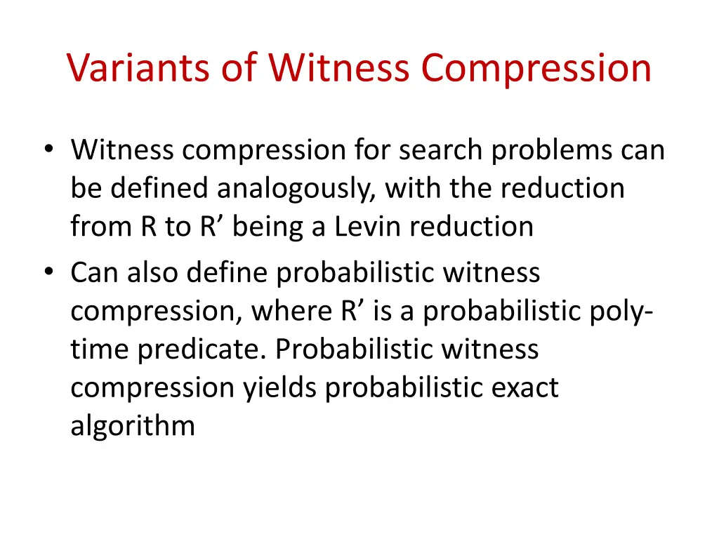 variants of witness compression