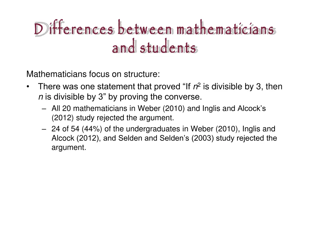 d ifferences between mathematicians and students