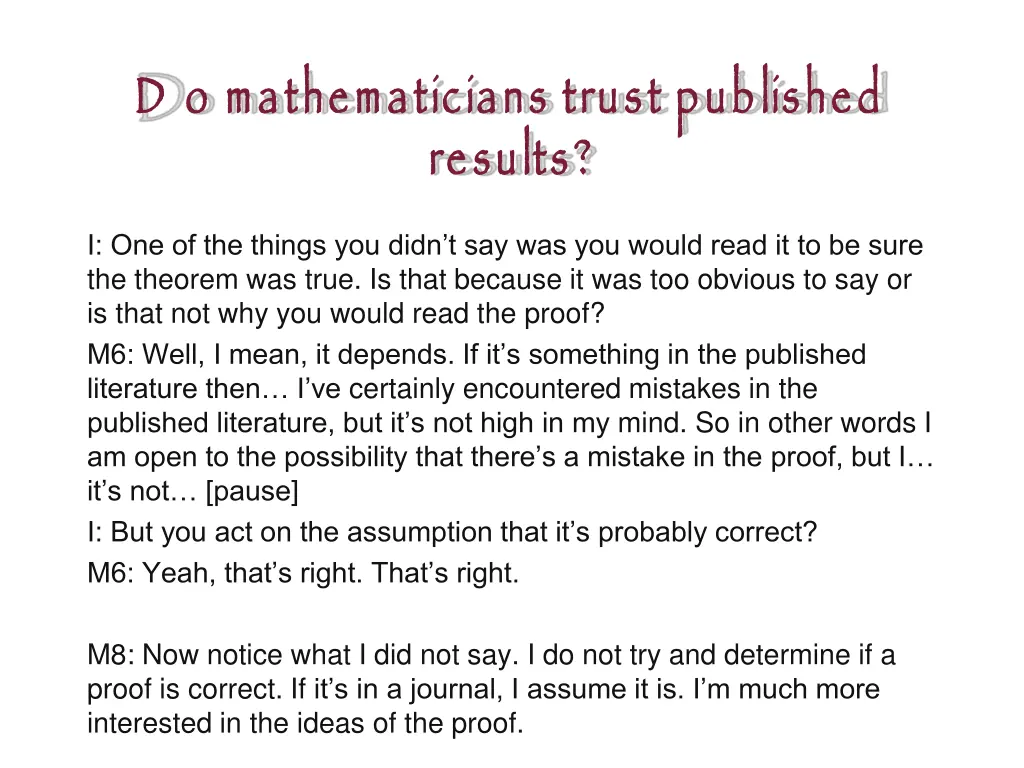 d o mathematicians trust published results