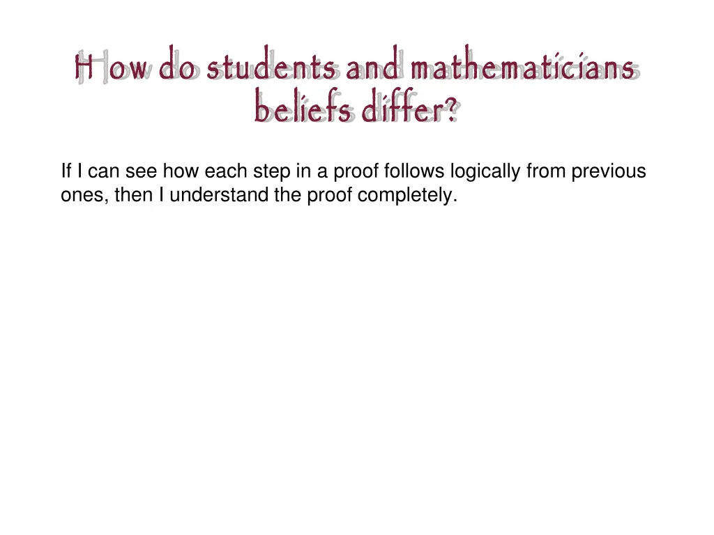 h ow do students and mathematicians beliefs differ 2