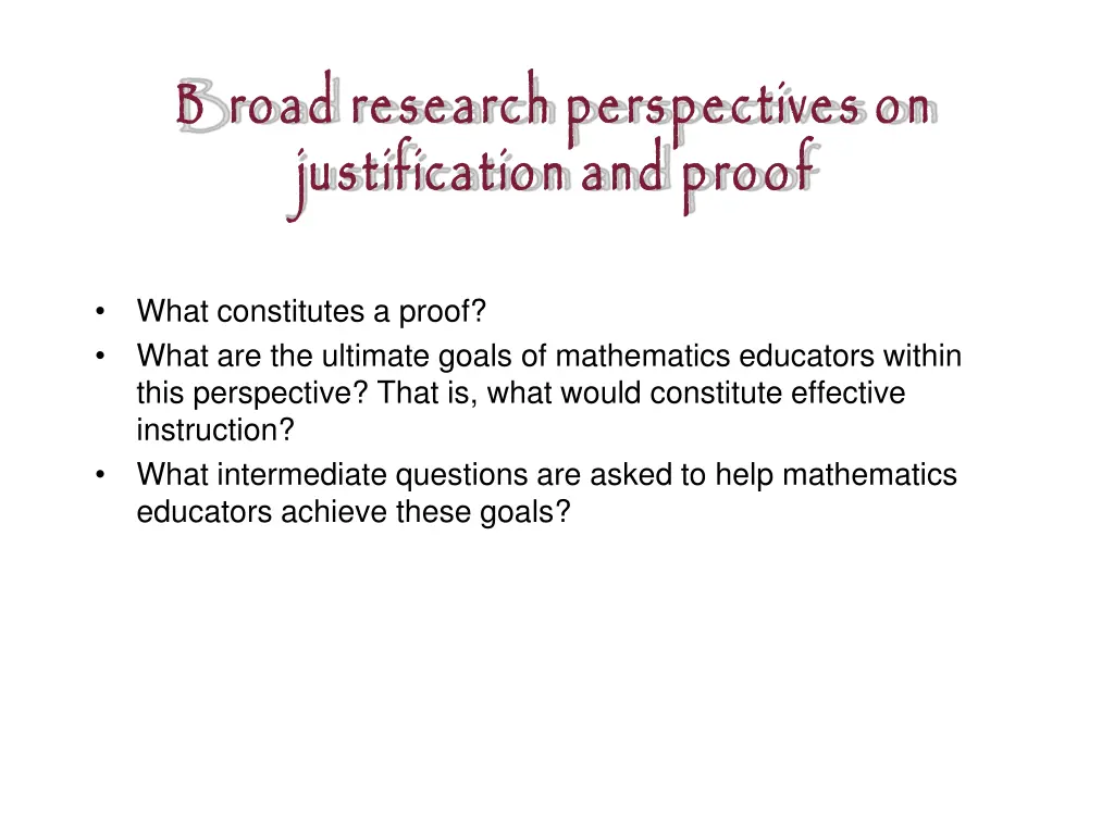 b road research perspectives on justification