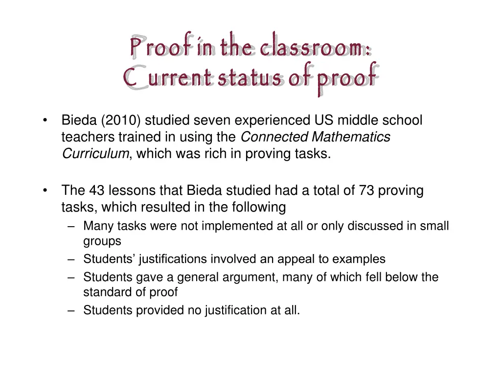 p roof in the classroom c urrent status of proof