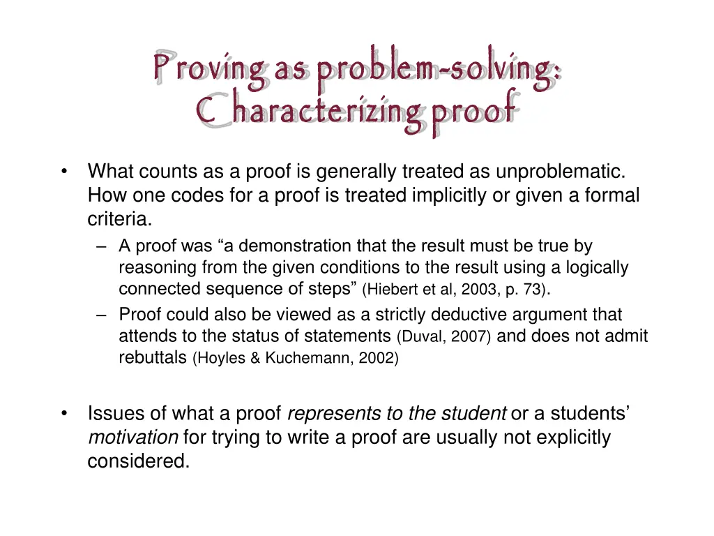 p roving as problem c haracterizing proof