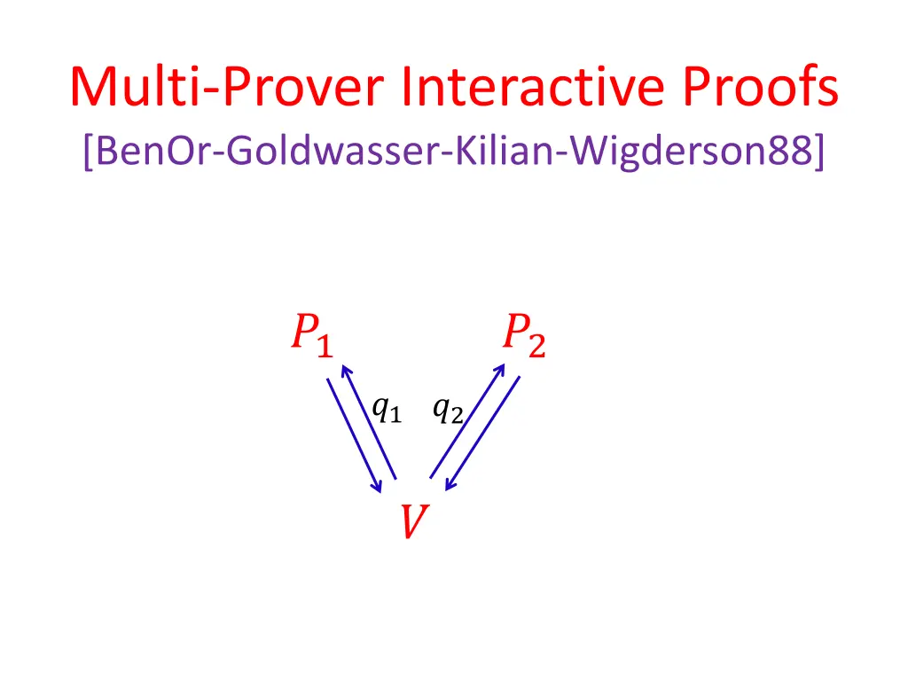 multi prover interactive proofs benor goldwasser