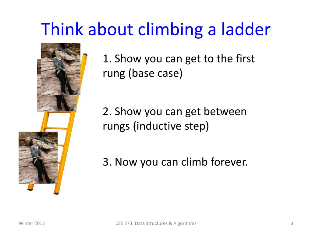 think about climbing a ladder