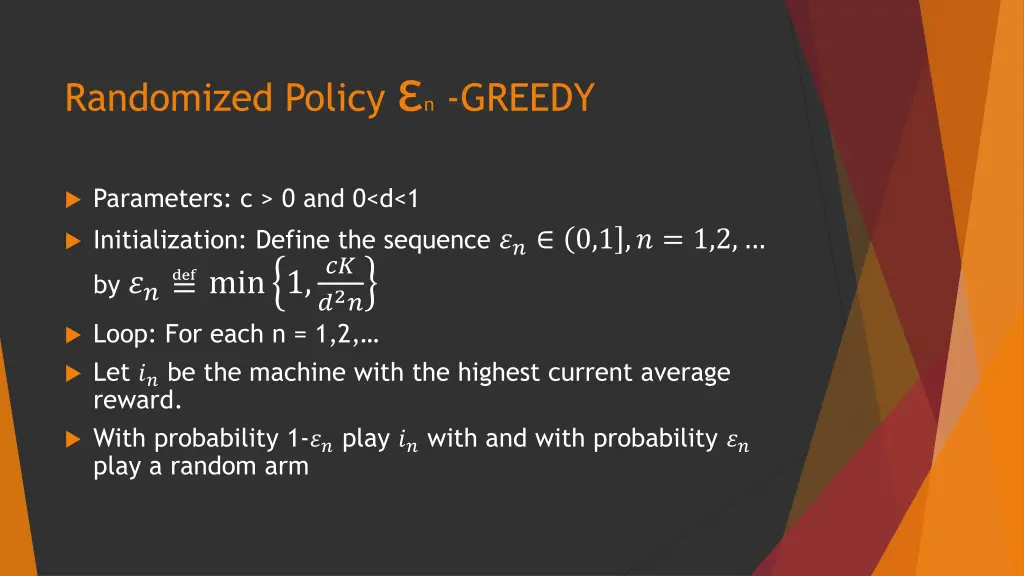 randomized policy n greedy