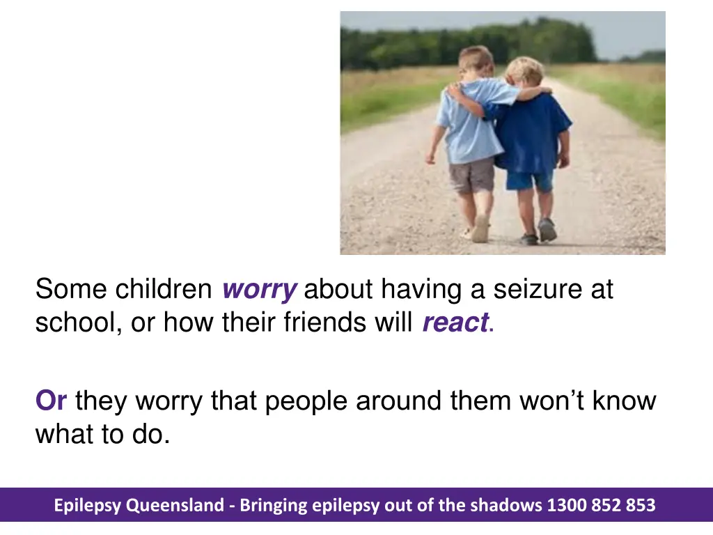 some children worry about having a seizure