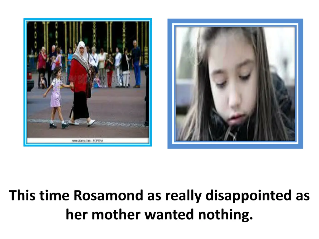 this time rosamond as really disappointed