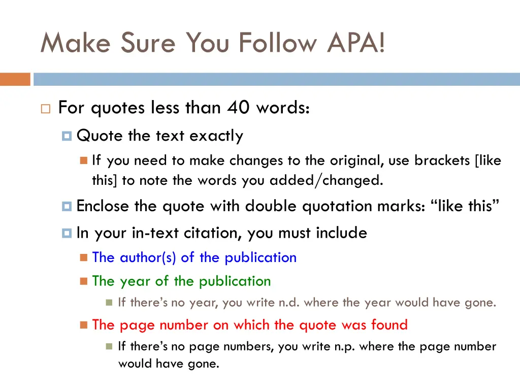 make sure you follow apa