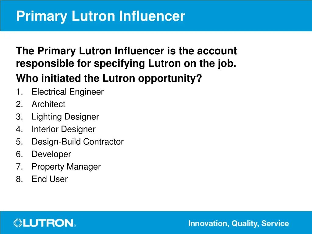 primary lutron influencer