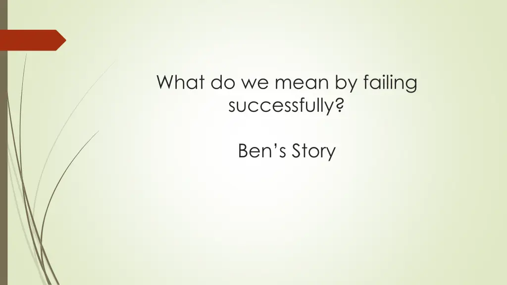 what do we mean by failing successfully