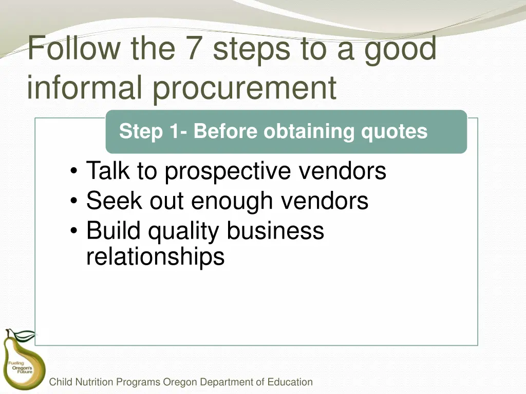 follow the 7 steps to a good informal procurement