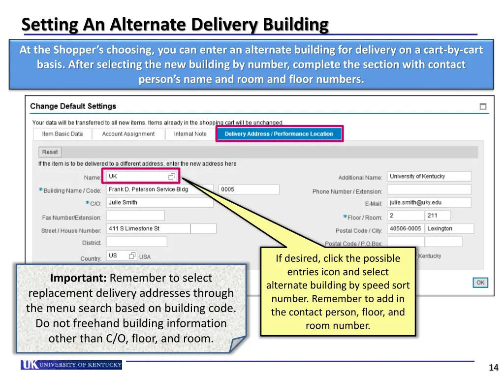 setting an alternate delivery building