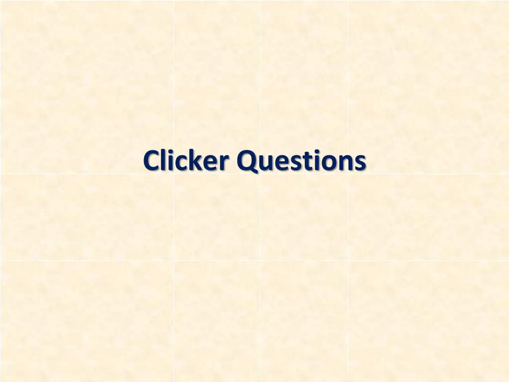 clicker questions