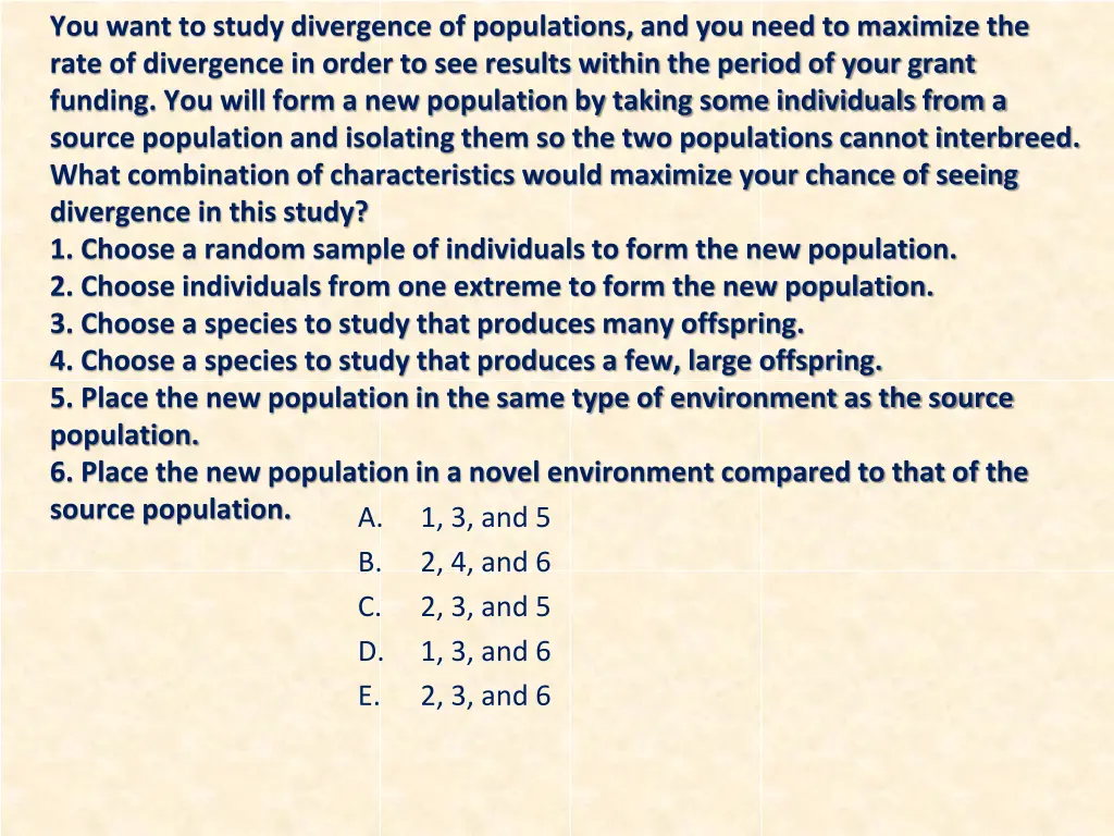 you want to study divergence of populations