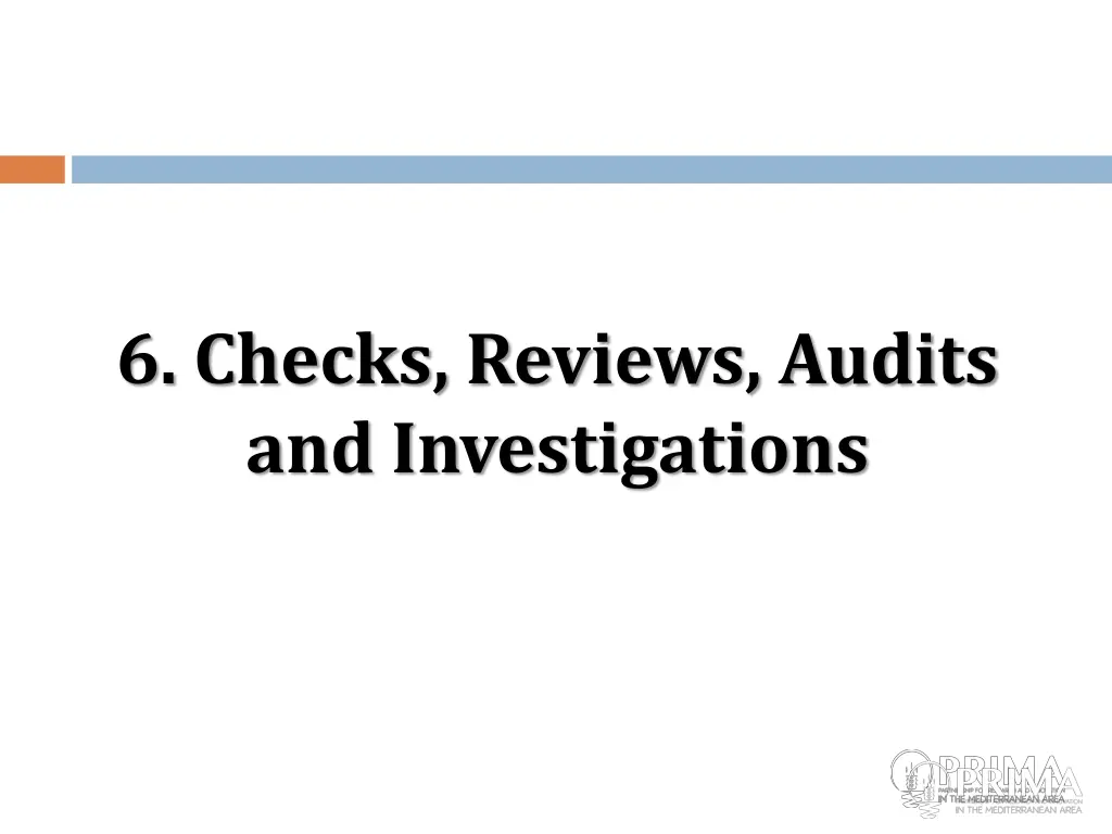 6 checks reviews audits and investigations