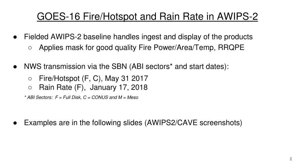 goes 16 fire hotspot and rain rate in awips 2