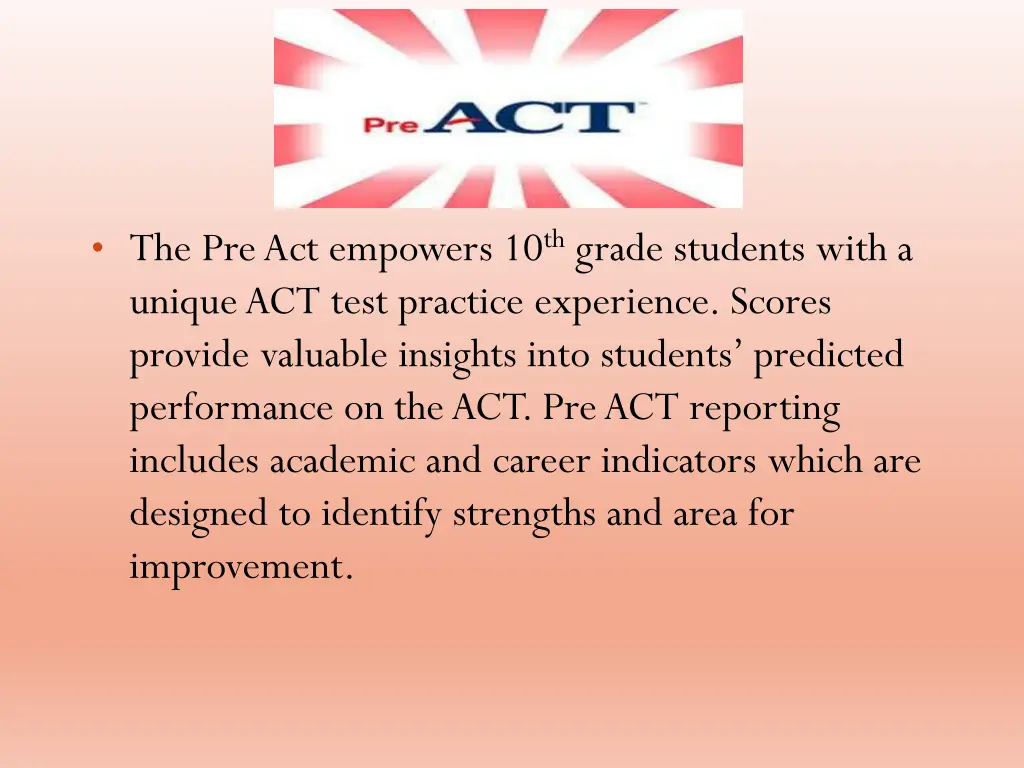 the pre act empowers 10 th grade students with