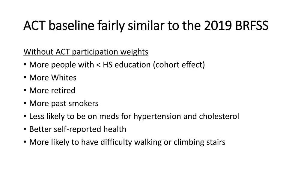 act baseline fairly similar to the 2019 brfss