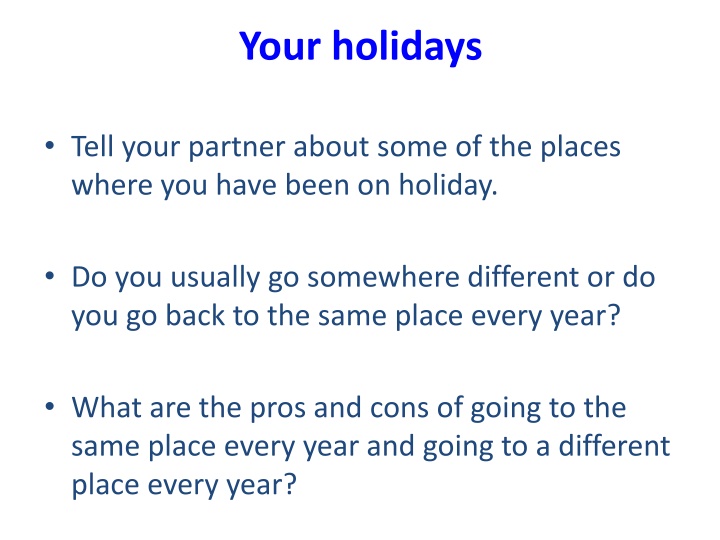 your holidays