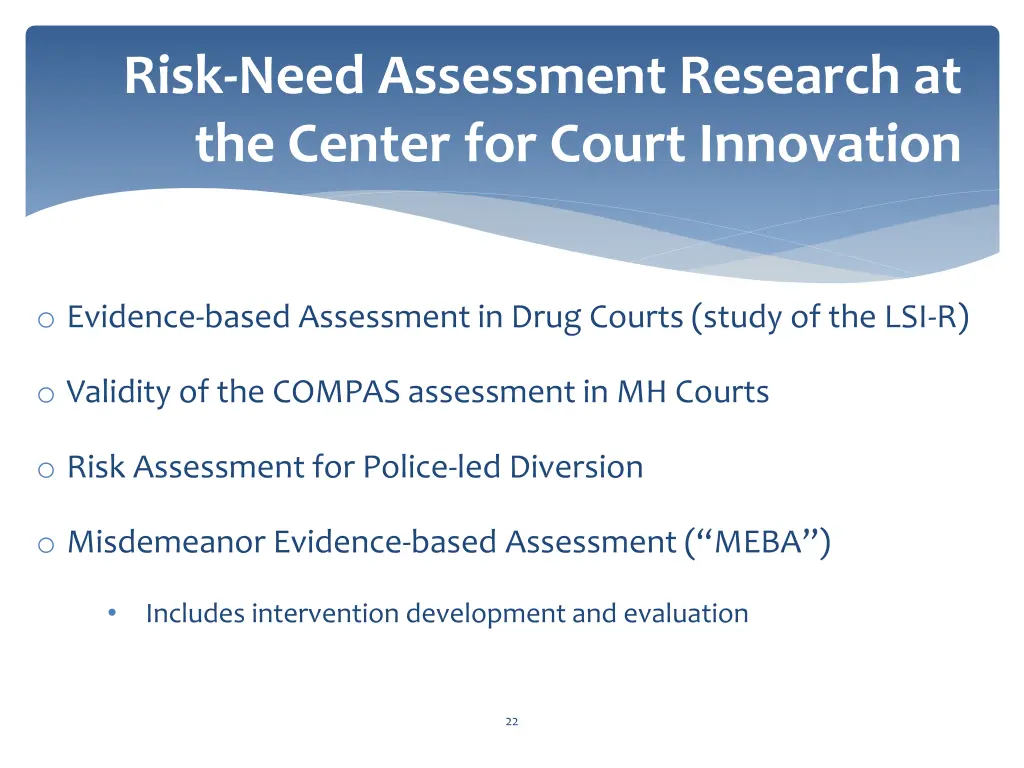 risk need assessment research at the center