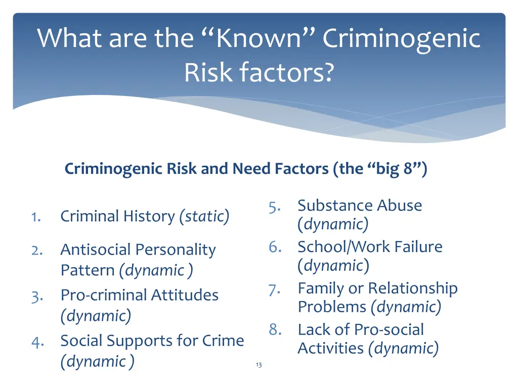 what are the known criminogenic risk factors