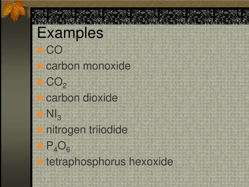 examples co carbon monoxide co 2 carbon dioxide