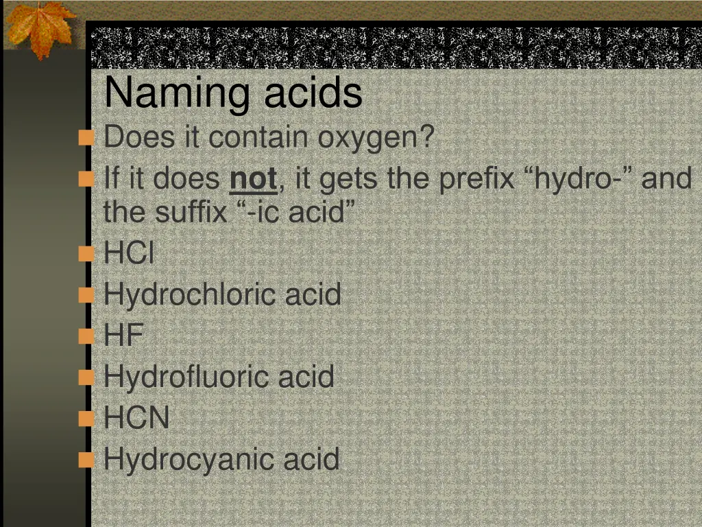 naming acids does it contain oxygen if it does