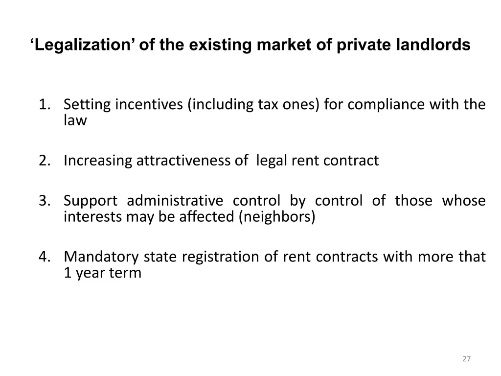 legalization of the existing market of private