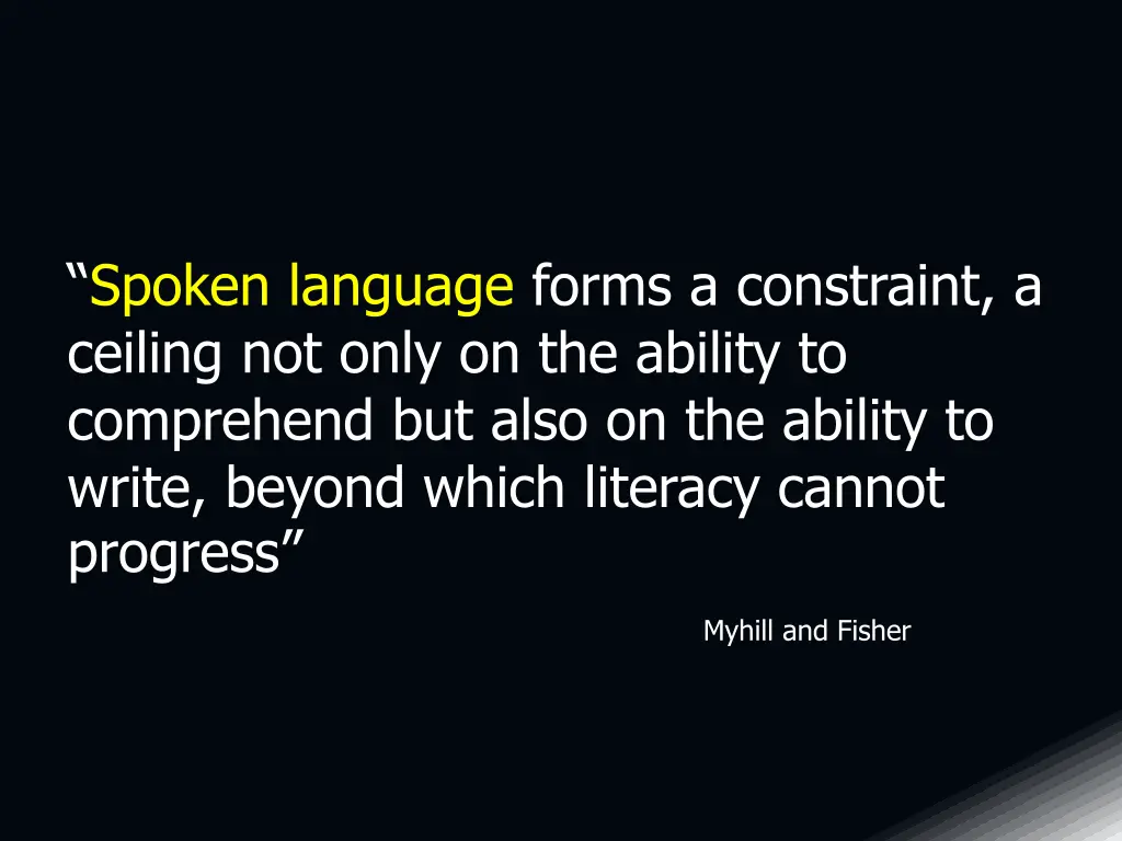 spoken language forms a constraint a ceiling