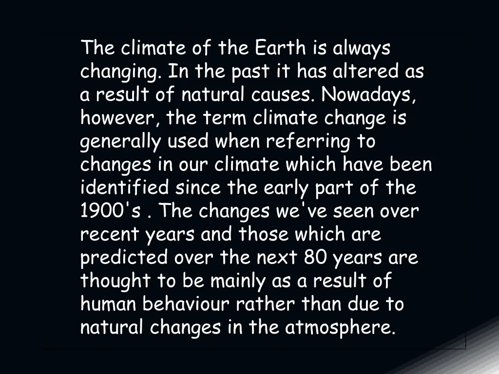 the climate of the earth is always changing