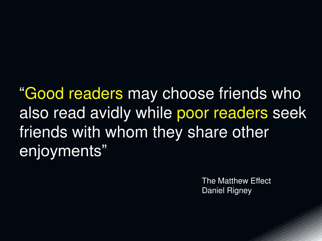 good readers may choose friends who also read