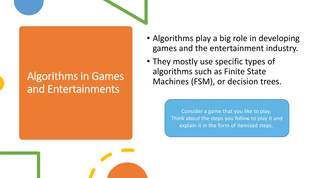 algorithms play a big role in developing games