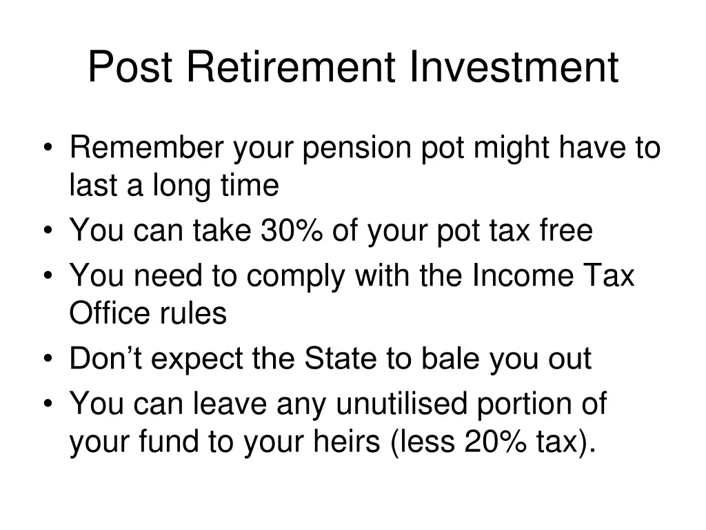 post retirement investment