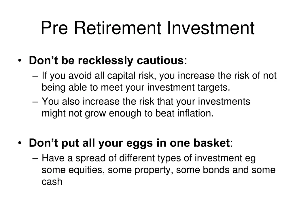 pre retirement investment