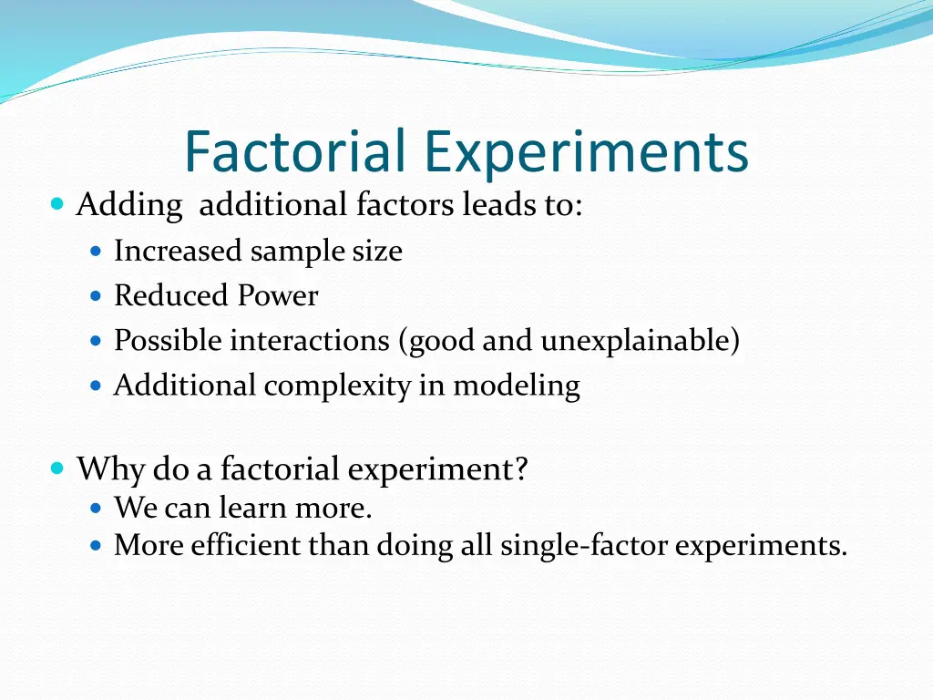 factorial experiments adding additional factors